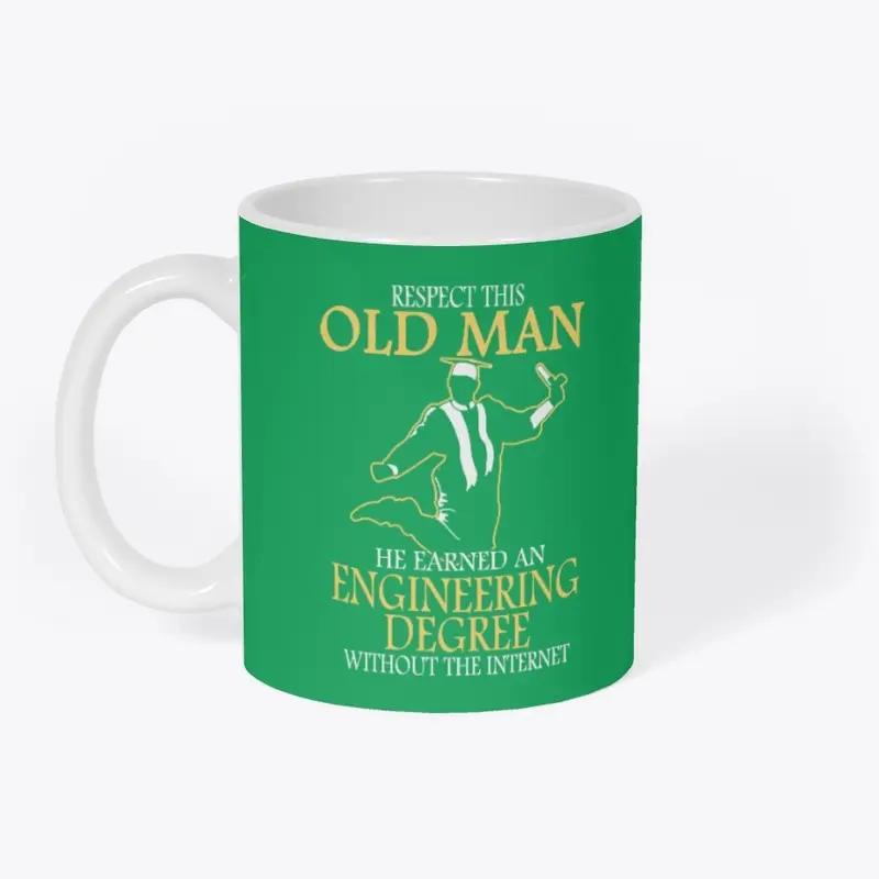 Respect Engineering Old Man