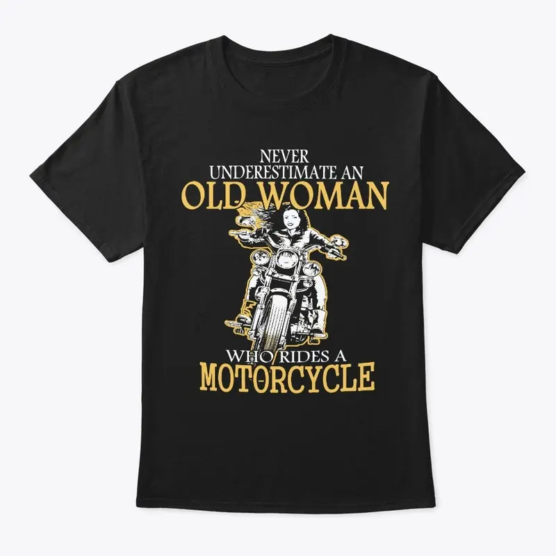 Motorcycle Old Woman - SHIRT