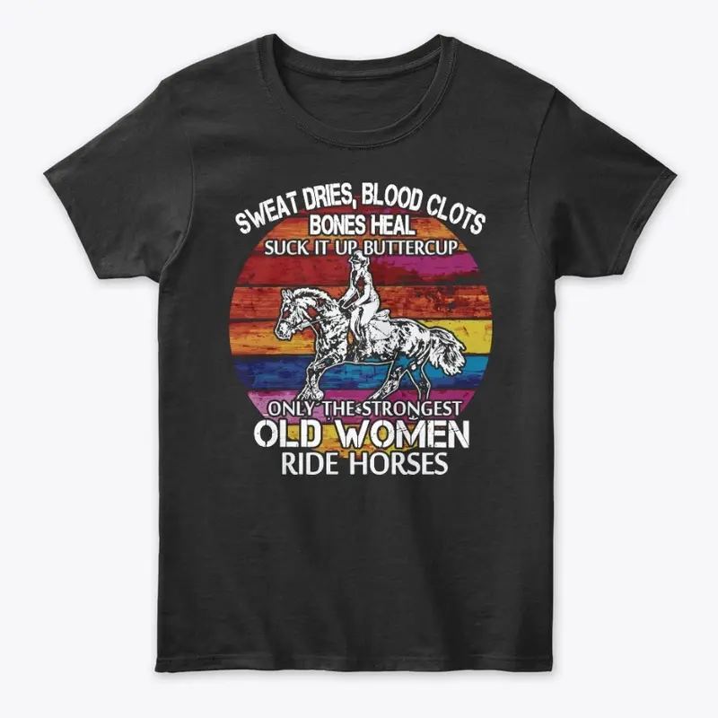 Strong Horse Old Women - V3 Shirt